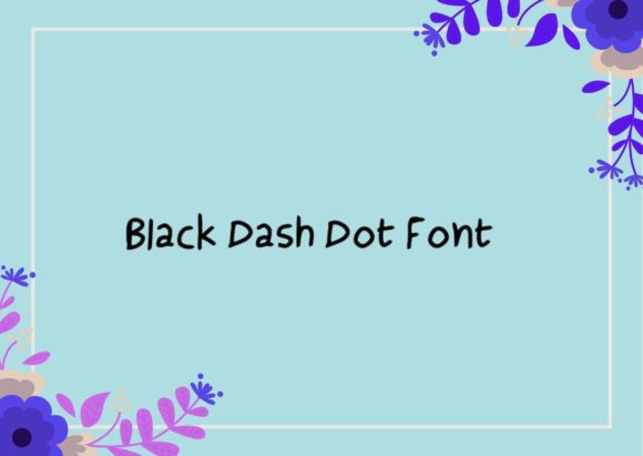 Black Dash Dot: A Versatile Display Font for Business Branding