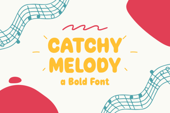 Discover the Charm of Catchy Melody: A Friendly Display Font