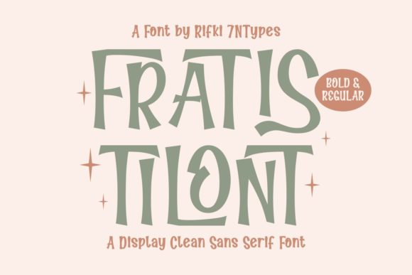 Fratis Tilont: A Cool and Quirky Display Font for Editorial Design