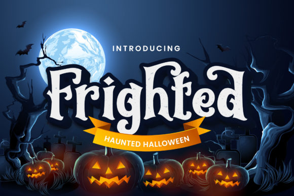 Frighted: A Bold and Spooky Display Font