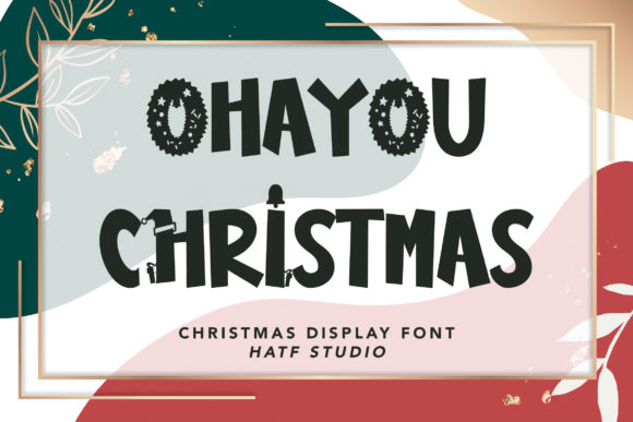 Ohayou Christmas: A Festive and Playful Display Font for Creative Projects