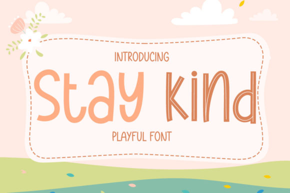Stay Kind: A Charming Font for Creative Makers